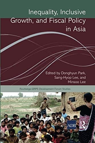 Inequality, Inclusive Growth, and Fiscal Policy in Asia