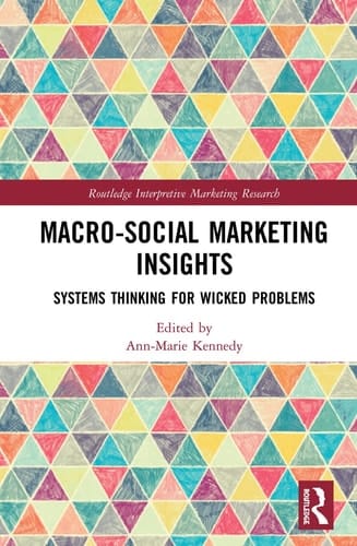 Macro-social Marketing Insights Systems Thinking for Wicked Problems