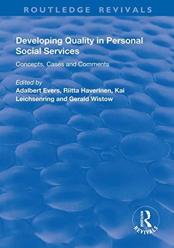 Developing Quality in Personal Social Services Concepts, Cases and Comments