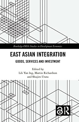 East Asian Integration Goods, Services and Investment