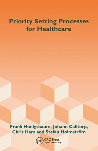 Priority Setting Processes for Healthcare: In Oregon, USA; New Zealand; the Netherlands; Sweden; and the United Kingdom