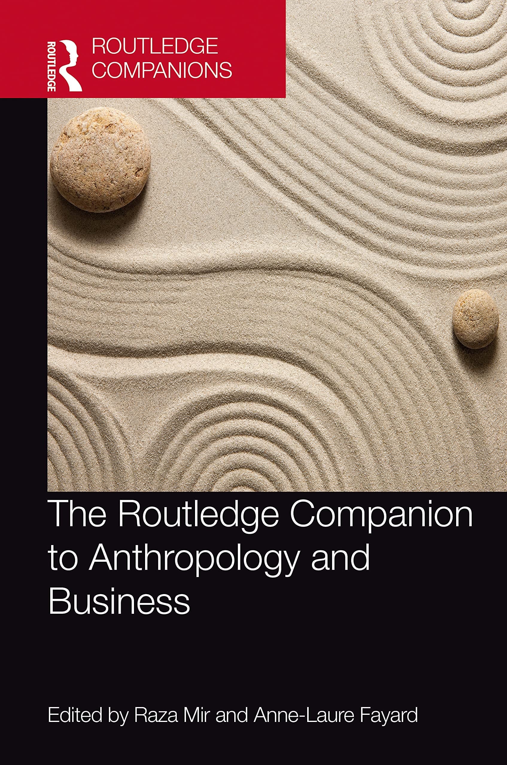 The Routledge Companion to Anthropology and Business