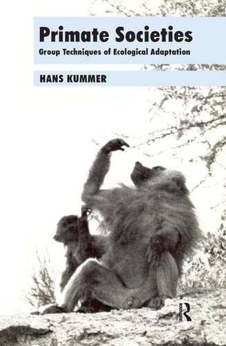 Primate Societies Group Techniques of Ecological Adaptation