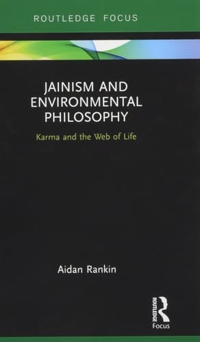 Jainism and Environmental Philosophy Karma and the Web of Life
