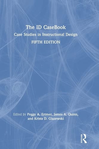 The ID CaseBook Case Studies in Instructional Design