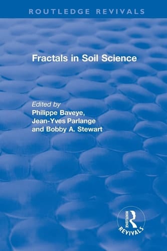 Fractals in Soil Science Advances in Soil Science