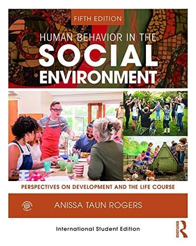 Human Behavior in the Social Environment Perspectives on Development and the Life Course
