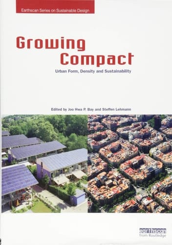 Growing Compact Urban Form, Density and Sustainability