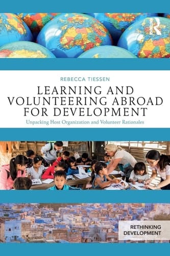 Learning and Volunteering Abroad for Development Unpacking Host Organization and Volunteer Rationales