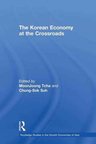 The Korean Economy at the Crossroads Triumphs, Difficulties and Triumphs Again