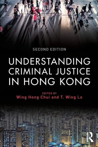 Understanding Criminal Justice in Hong Kong