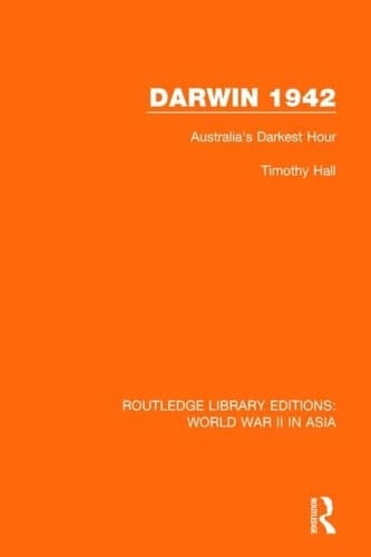 Darwin 1942 Australia's Darkest Hour