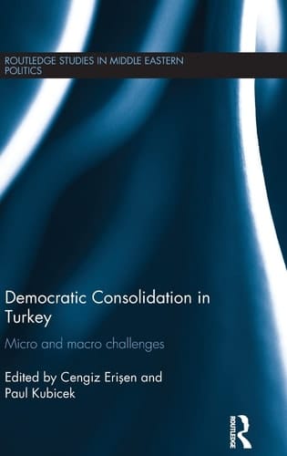 Democratic Consolidation in Turkey Micro and Macro Challenges