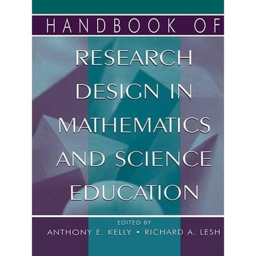 Handbook of Research Design in Mathematics and Science Education