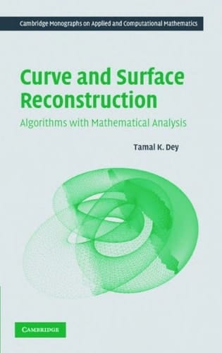 Curve and Surface Reconstruction - Algorithms with Mathematical Analysis