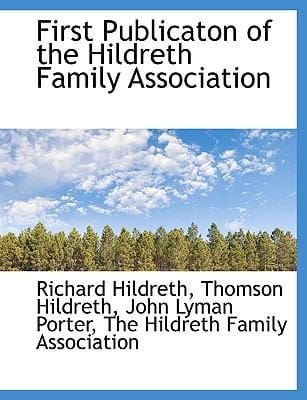 First Publicaton of the Hildreth Family Association