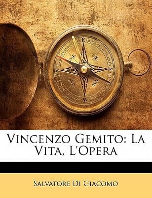 Vincenzo Gemito: La Vita, L'Opera (Italian Edition)