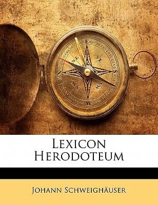 Lexicon Herodoteum (Ancient Greek Edition)