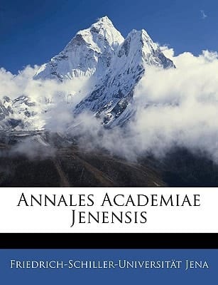 Annales Academiae Jenensis (Latin Edition)