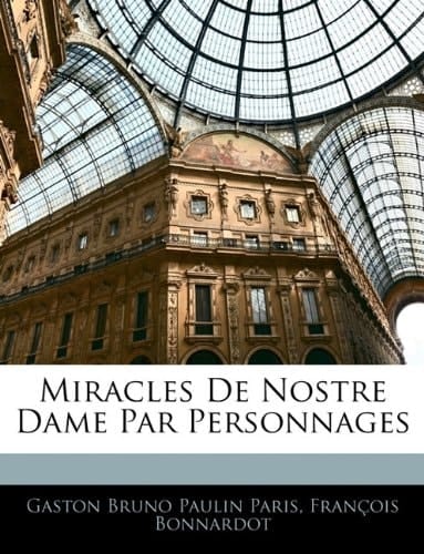 Miracles De Nostre Dame Par Personnages (German Edition)