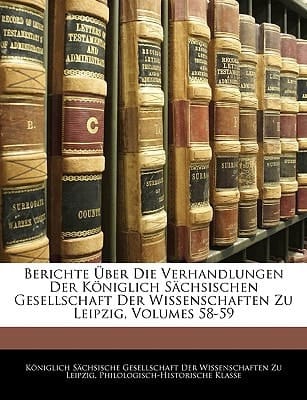 Berichte über die Verhandlungen der Königlich Sächsischen Gesellschaft der Wissenschaften zu Leipzig, Siebenter Band (German Edition)