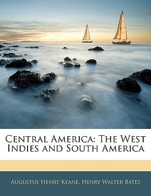 Central America: The West Indies and South America