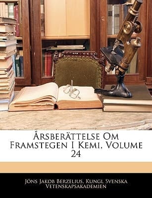 Arsberattelse Om Framstegen I Kemi, Volume 24 (German Edition)