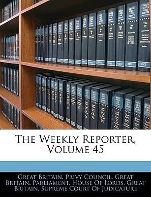 The Weekly Reporter, Volume 45