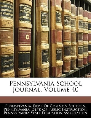 Pennsylvania School Journal, Volume 40