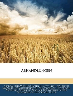 Abhandlungen der könlichen Gesellschaft der Wissenschaften zu Göttingen, Neunzehnter Band (German Edition)