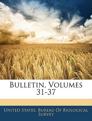 Bulletin, Volumes 31-37