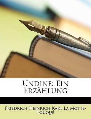 Undine: Ein Erzählung (German Edition)