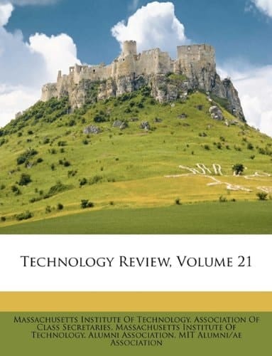 Technology Review, Volume 21
