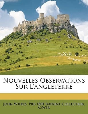 Nouvelles Observations Sur L'angleterre (French Edition)