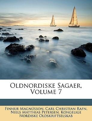 Oldnordiske Sagaer, Volume 7 (Danish Edition)