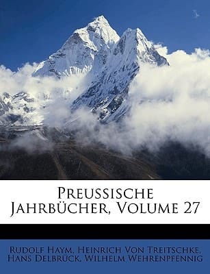 Preussische Jahrbucher, Volume 27 (German Edition)