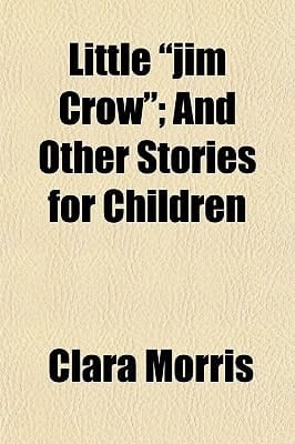 Little Jim Crow; and Other Stories for Children
