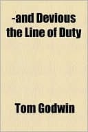 -and Devious the Line of Duty