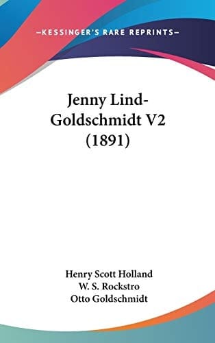 Jenny Lind-Goldschmidt V2 (1891) (Spanish Edition)