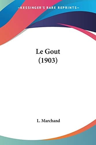 Le Gout (1903) (French Edition)