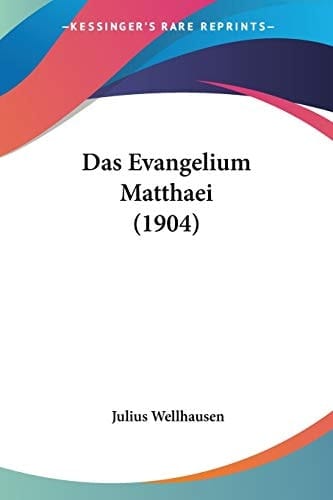 Das Evangelium Matthaei (1904) (German Edition)
