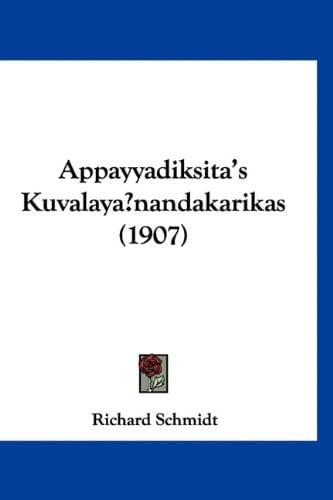 Appayyadiksita's Kuvalaya nandakarikas (1907) (German Edition)