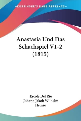 Anastasia Und Das Schachspiel V1-2 (1815) (German Edition)