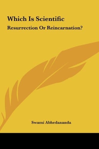 Which Is Scientific: Resurrection Or Reincarnation?
