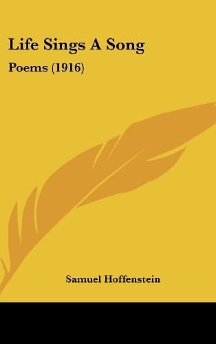 Life Sings A Song: Poems (1916)