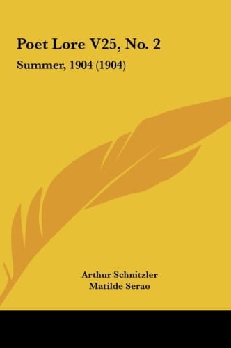 Poet Lore V25, No. 2: Summer, 1904 (1904)
