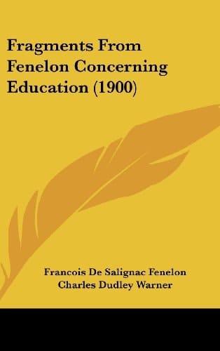 Fragments From Fenelon Concerning Education (1900)