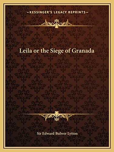 Leila or the Siege of Granada