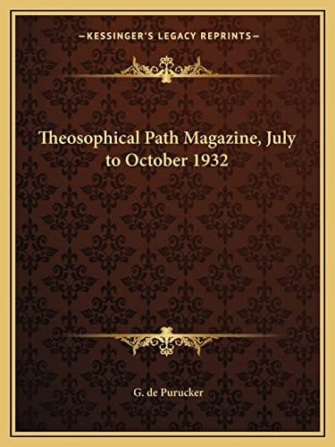 Theosophical Path Magazine, July to October 1932