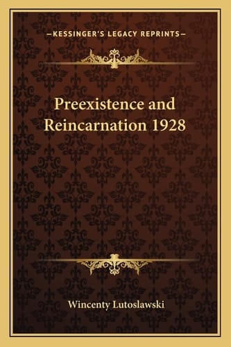 Preexistence and Reincarnation 1928